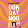 Ook dat nog - Anya Niewierra ; Merel Godelieve - 9789024599714