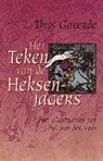 Het teken van de heksenjagers - Thijs Goverde - 9789025108656