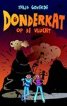 Donderkat op de vlucht - Thijs Goverde - 9789025112882