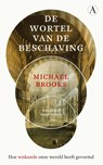 De wortel van de beschaving - Michael Brooks - 9789025301286
