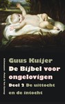 De Bijbel voor ongelovigen 2 De uittocht en de intocht Exodus, Jozua, Rechters - Guus Kuijer - 9789025303822