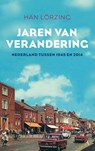 Jaren van verandering - Han Lörzing - 9789025304737