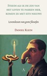 Steeds als ik de zin van het leven te pakken heb, komen ze met iets nieuws - Daniel Klein - 9789025307462