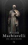 De heerser - Niccolò Machiavelli - 9789025308186