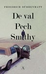 De val / Pech / Smithy - Friedrich Dürrenmatt - 9789025309381
