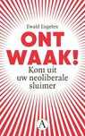 Ontwaak! - Ewald Engelen - 9789025313050