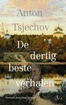 De dertig beste verhalen - Anton Tsjechov - 9789025317201