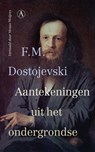 Aantekeningen uit het ondergrondse - F.M. Dostojevski - 9789025317218