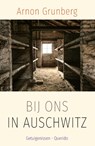 Bij ons in Auschwitz - Arnon Grunberg - 9789025317881