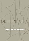 De elementen - Tom Van de Voorde - 9789025318222