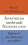 Afscheid van het oude Nederland - René van Stipriaan - 9789025318772