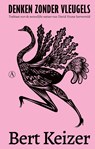 Denken zonder vleugels - Bert Keizer - 9789025318970