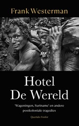 Hotel De Wereld, Frank Westerman -  - 9789025320034