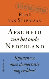 Afscheid van het oude Nederland, René van Stipriaan -  - 9789025320768