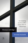 De eerste kruistocht - ASBRIDGE, Thomas - 9789025367961