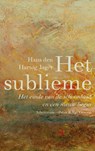 Het sublieme - Hans den Hartog Jager - 9789025368876