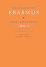 Spreekwoorden; Adagia - Desiderius Erasmus - 9789025369033