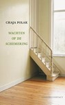 Wachten op de schemering - Chaja Polak - 9789025425685