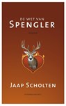 De wet van Spengler - Jaap Scholten - 9789025430887