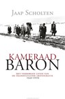 Kameraad Baron - SCHOLTEN, Jaap - 9789025431549