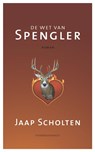 De wet van Spengler - Jaap Scholten - 9789025435509