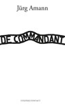De commandant - Jurg Amann - 9789025436971