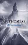 De weldoener - P.F. Thomése - 9789025437763