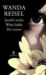 Jacobi's tocht Witte liefde Die zomer - Wanda Reisel - 9789025437893