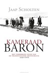 Kameraad Baron - Jaap Scholten - 9789025438272