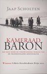 Kameraad Baron - Jaap Scholten - 9789025438654