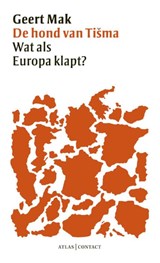 De hond van Tisma, Geert Mak -  - 9789025439231