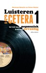 Luisteren &cetera / 1 - Pieter Steinz ; Bertram Mourits - 9789025439941