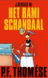 Het bamischandaal - P.F. Thomése - 9789025443085