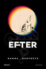 Efter - Hanna Bervoets - 9789025443429