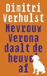 Mevrouw Verona daalt de heuvel af - Dimitri Verhulst - 9789025444563