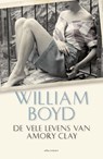 De vele levens van Amory Clay - William Boyd - 9789025446178