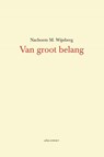 Van groot belang - Nachoem M. Wijnberg - 9789025446475