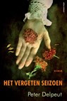 Het vergeten seizoen - Peter Delpeut - 9789025449452