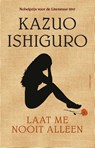 Laat me nooit alleen - Kazuo Ishiguro - 9789025452483