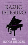 De troostelozen - Kazuo Ishiguro - 9789025452513