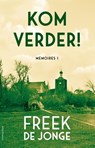 Kom verder! - Freek de Jonge - 9789025452896