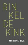 Rinkeldekink - Martine Bijl - 9789025453404