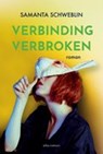 Verbinding verbroken - Samanta Schweblin - 9789025454975