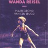 Plattegrond van een jeugd - Wanda Reisel - 9789025456665