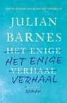 Het enige verhaal - Julian Barnes - 9789025457495