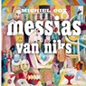 Messias van niks - Michiel Cox - 9789025458799