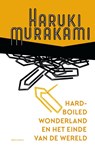 Hard-boiled Wonderland en het einde van de wereld - Haruki Murakami - 9789025472139