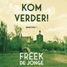 Kom verder! - Freek de Jonge - 9789025473310