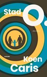 Stad O. - Koen Caris - 9789025473532