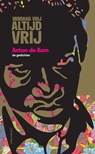 Vandaag vrij, altijd vrij - Anton de Kom - 9789025474744